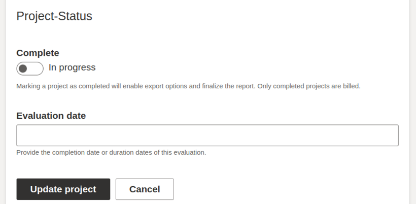 Screenshot of the "Project-Status" section with the toggle button to close the project and the possibility to specify the evaluation date.