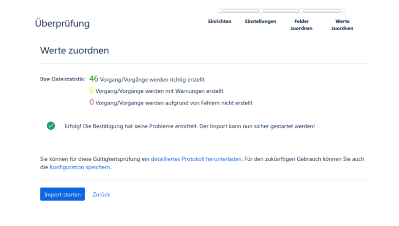 Anzeige einer Dateistatistik: 46 Vorgänge wurden richtig erstellt, 0 Vorgänge mit Warnungen, 0 wurden aufgrund von Fehlern nicht erstellt. Zusammenfassung: "Erfolg! Die Bestätigung hat keine Probleme ermittelt. Der Import kann nun sicher gestartet werden!"